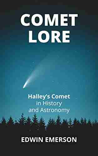 Comet Lore: Halley s Comet in History and Astronomy (illustrated)