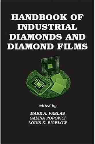 Handbook of Industrial Diamonds and Diamond Films