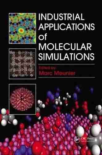 Industrial Applications Of Molecular Simulations