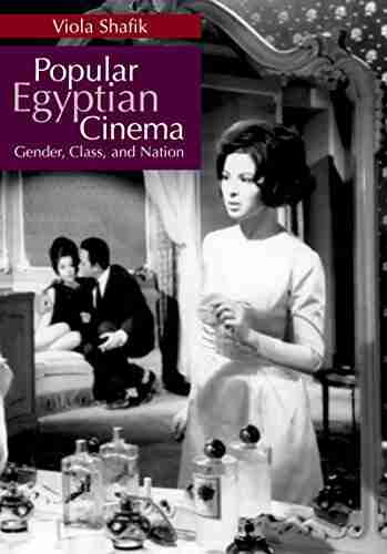 Popular Egyptian Cinema: Gender Class And Nation