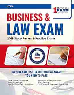 Utah Business And Law Exam: 2019 Study Review Practice Exams