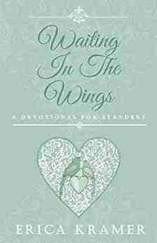 Waiting In The Wings: A Devotional For Standers