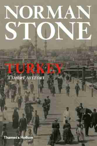 Turkey: A Short History Norman Stone