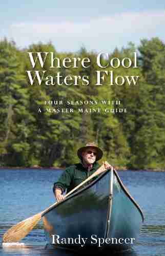 Where Cool Waters Flow Paul Carroll