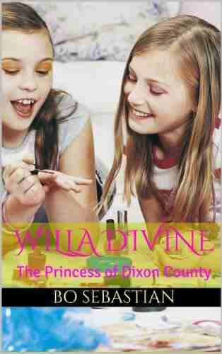 Willa Divine: The Princess Of Dixon County