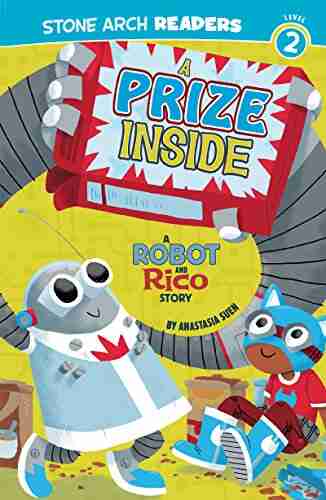 A Prize Inside: A Robot And Rico Story