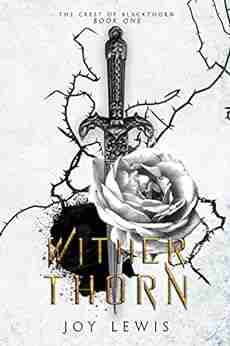 Wither Thorn (The Crest Of Blackthorn 1)