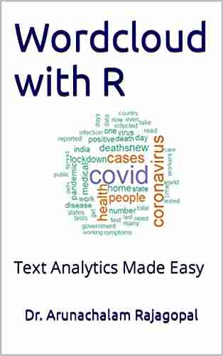 Wordcloud with R: Text Analytics Made Easy (RBooks 3)